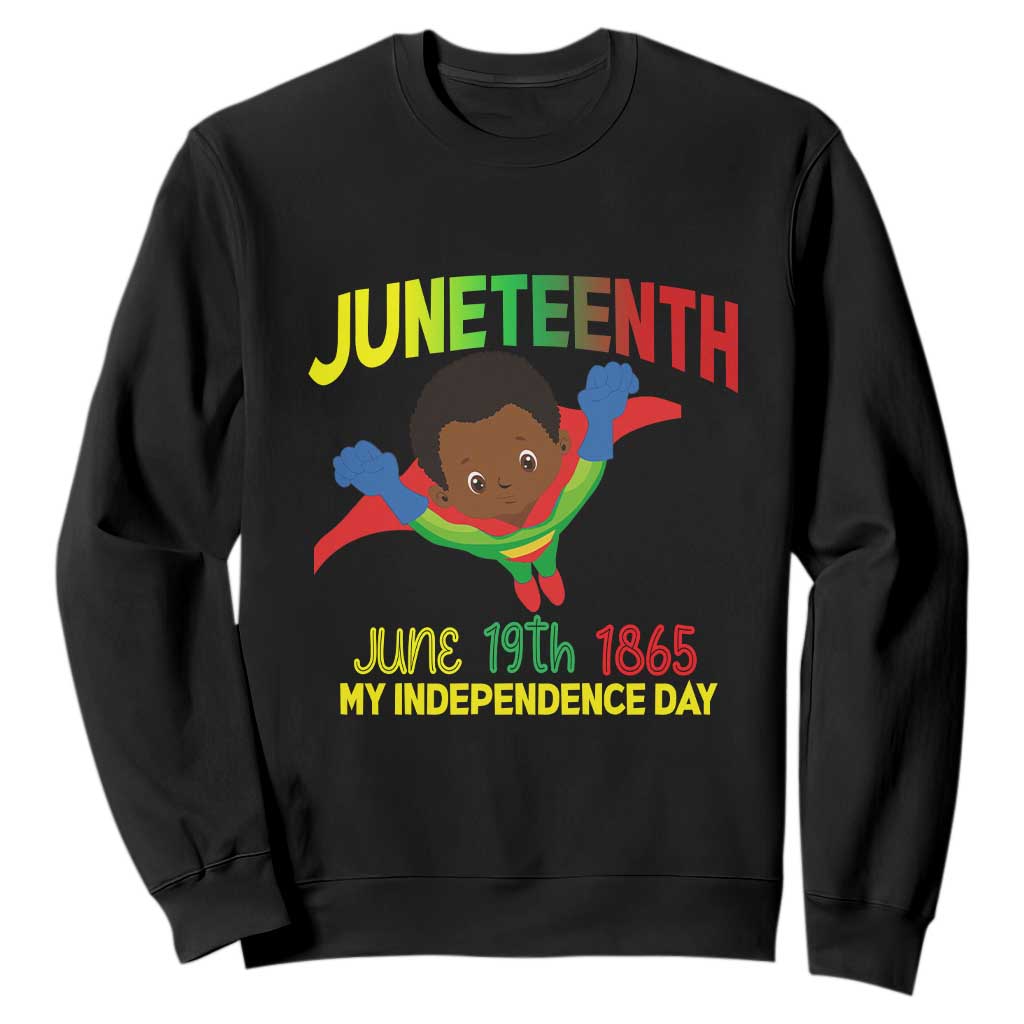 Juneteenth Is My Independence Day Sweatshirt Super Hero Black Boy