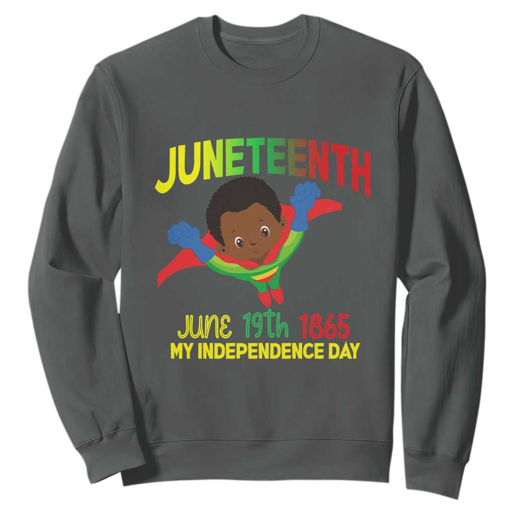 Juneteenth Is My Independence Day Sweatshirt Super Hero Black Boy