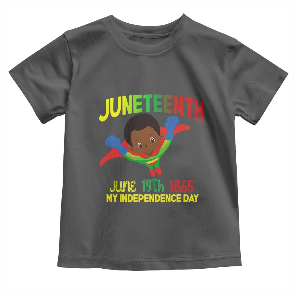 Juneteenth Is My Independence Day Toddler T Shirt Super Hero Black Boy