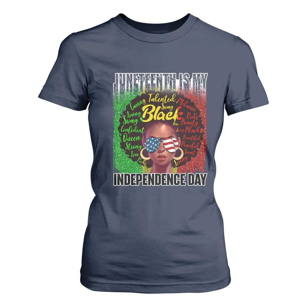 Juneteenth Is My Independence Day T Shirt For Women For Black Queen Not July 4th