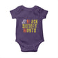 It's Still Black History Month Baby Onesie