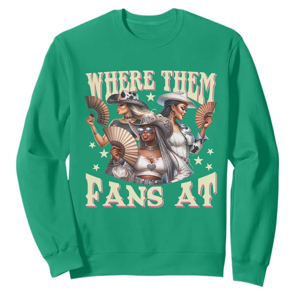 Melanin Cowgirls Sweatshirt Where Them Fans At Country Life Women Girls