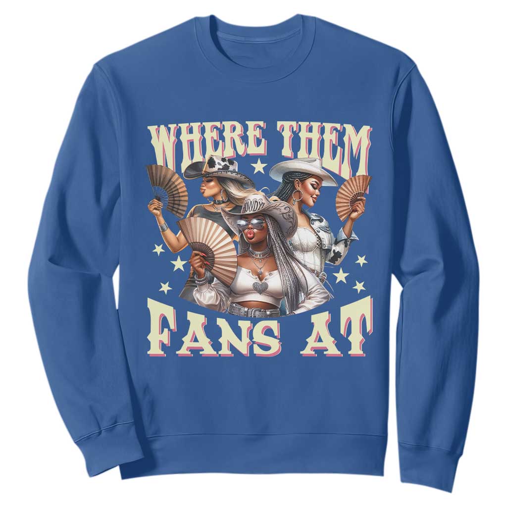 Melanin Cowgirls Sweatshirt Where Them Fans At Country Life Women Girls