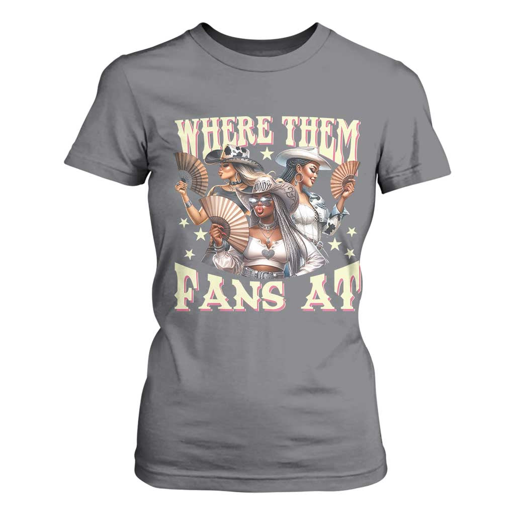Melanin Cowgirls T Shirt For Women Where Them Fans At Country Life Women Girls