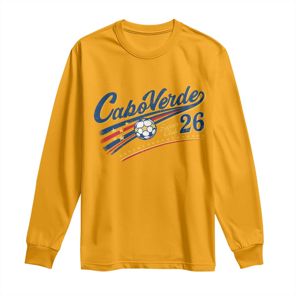 Cabo Verde Soccer Club 26 National Pride Long Sleeve Shirt Cape Verde Football Fans Retro Sporty Est. 2026
