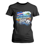 Cape Verde Soccer 2026 Island Flag T Shirt For Women Cabo Verde Football Team Fans Tropical Pride Gift