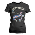 Cape Verde Islands Map National Flag T Shirt For Women Cabo Verde Archipelago Geography Pride