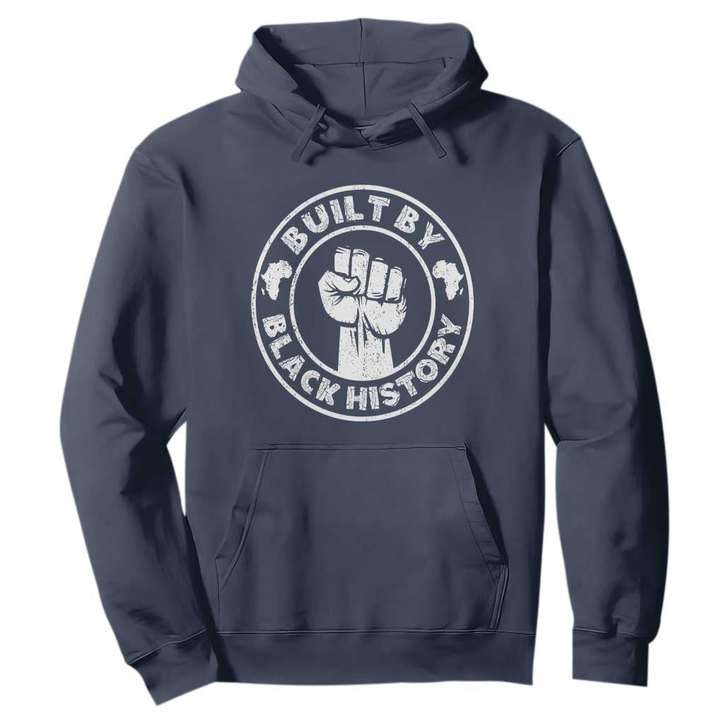 Built By Black History Hoodie African American Pride