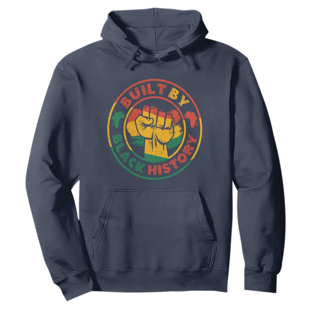 Built By Black History Hoodie African American Pride Raised Fist