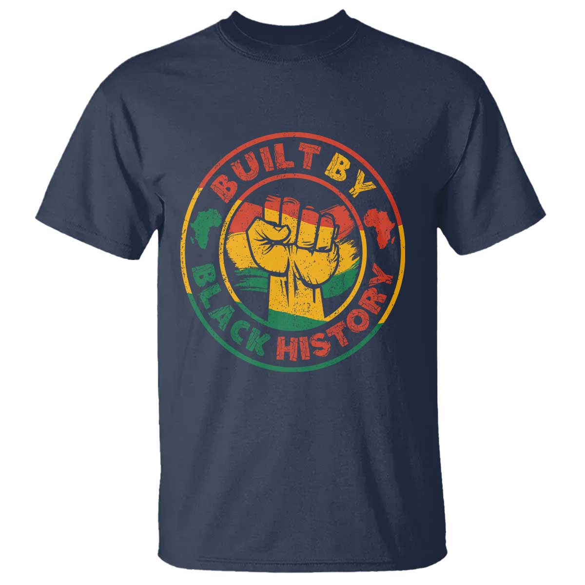 Built By Black History T Shirt African American Pride Raised Fist