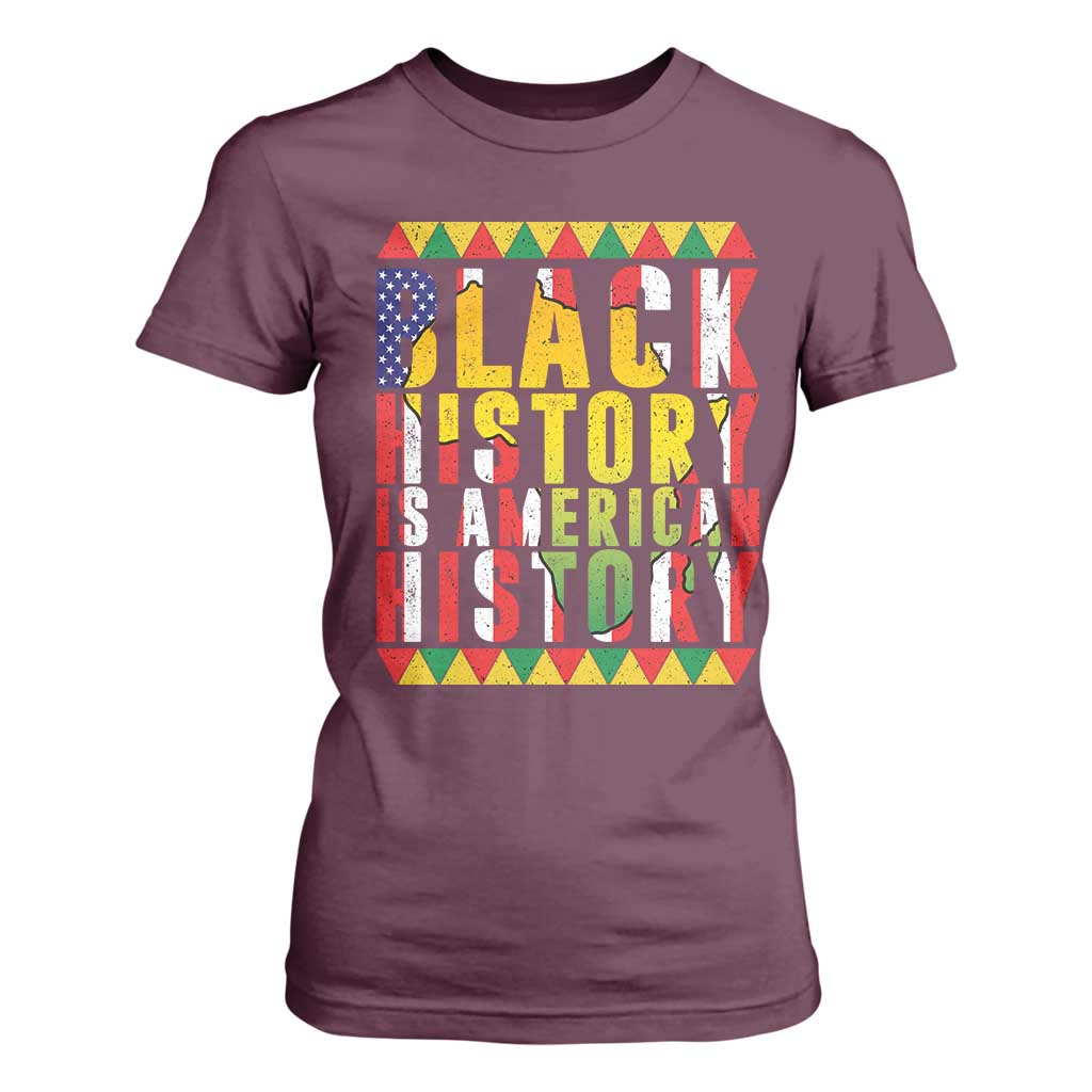 Black History is American History T Shirt For Women Patriotic African Pride