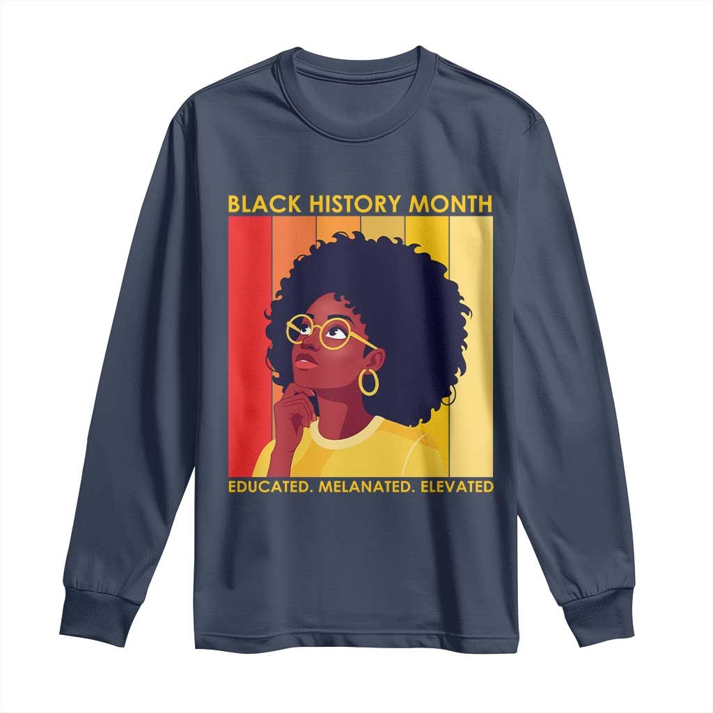 Black History Month Afro Woman Long Sleeve Shirt Educated Melanated Elevated African American Empowerment