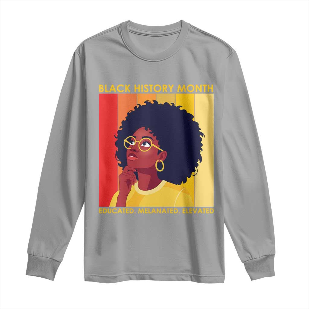 Black History Month Afro Woman Long Sleeve Shirt Educated Melanated Elevated African American Empowerment