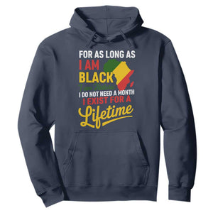 I Am Black History I Exist for a Lifetime Hoodie Black Pride African American Empowerment