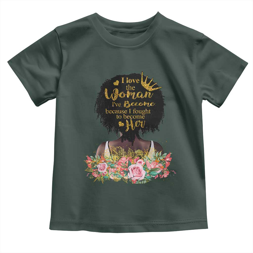 Afro Black Queen Baby Shirt I Love The Woman I've Become Melanin African American Pride