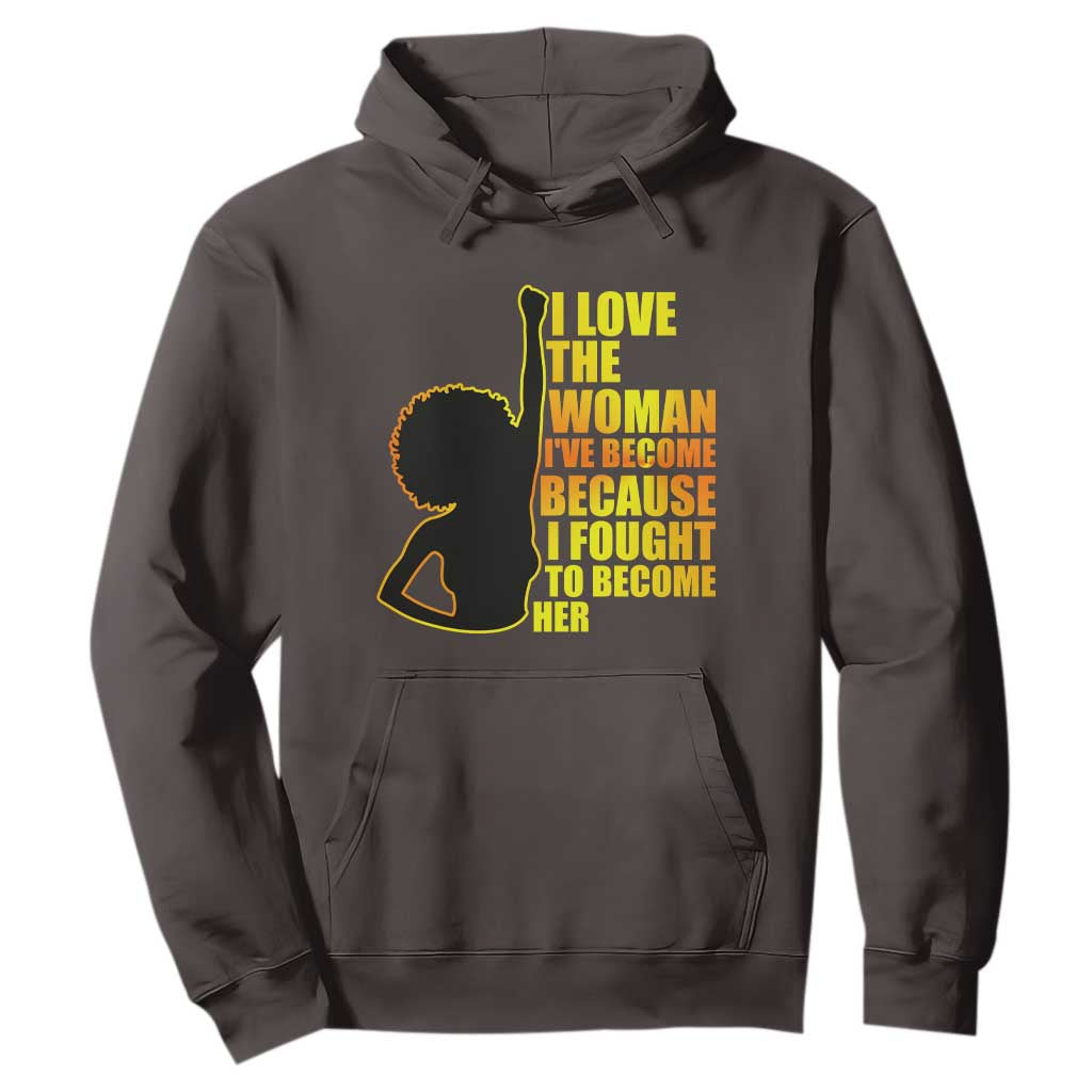Afro Black Pride Hoodie I Love The Woman I've Become Melanin Silhouette