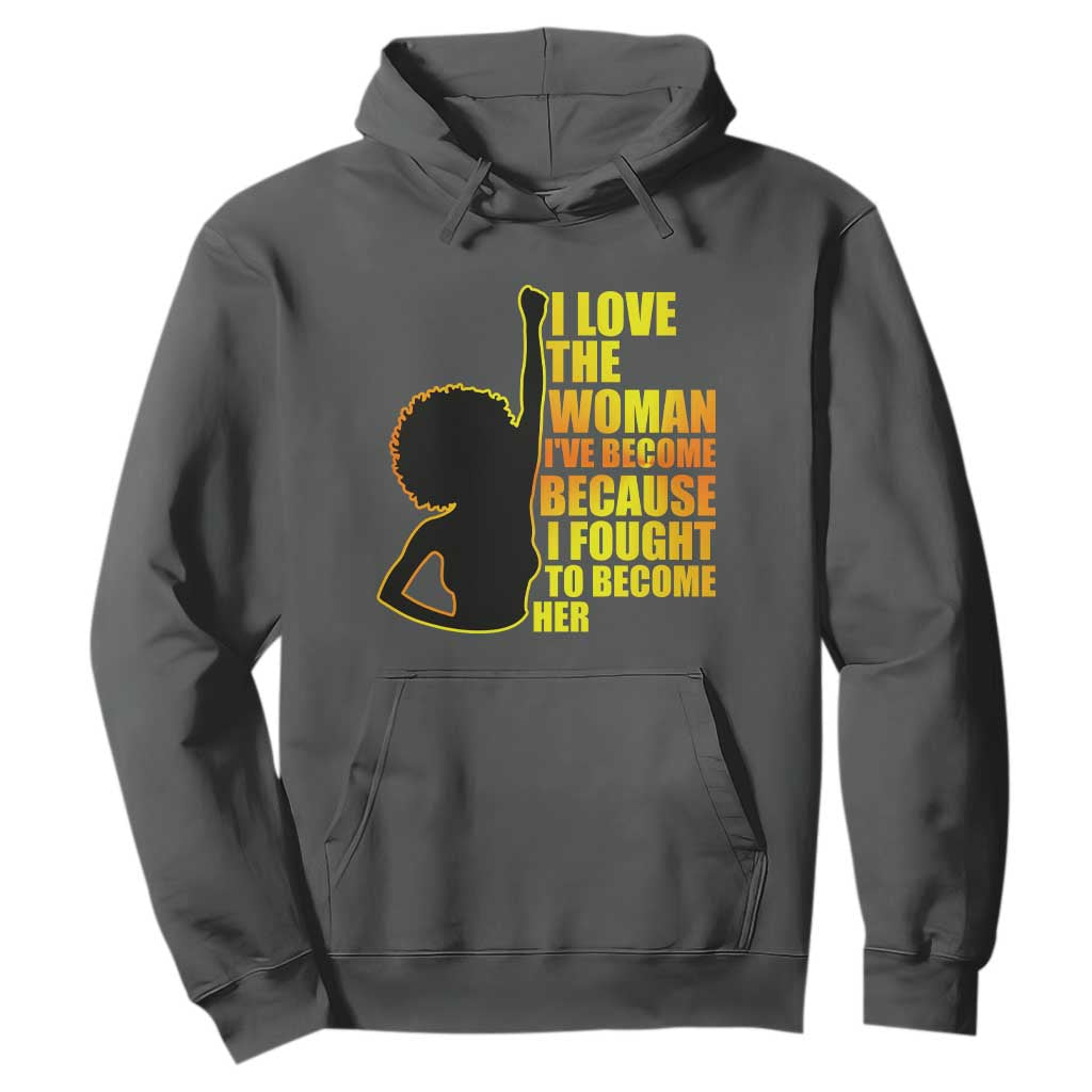 Afro Black Pride Hoodie I Love The Woman I've Become Melanin Silhouette