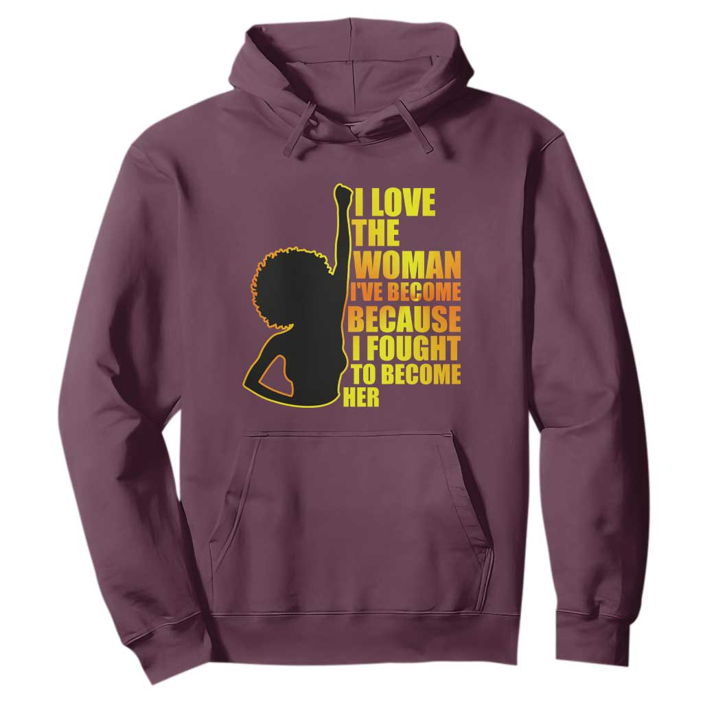Afro Black Pride Hoodie I Love The Woman I've Become Melanin Silhouette