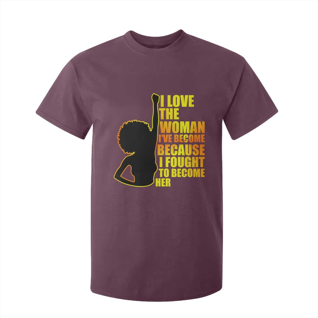 Afro Black Pride T Shirt For Kid I Love The Woman I've Become Melanin Silhouette