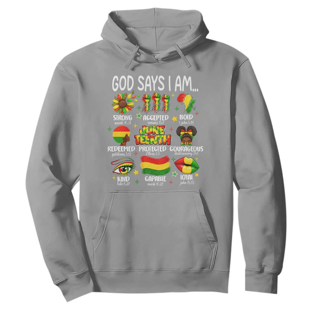 God Says I Am Juneteenth Christian Hoodie Pan-African Afrocentric Faith Bible Verses Freedom Day