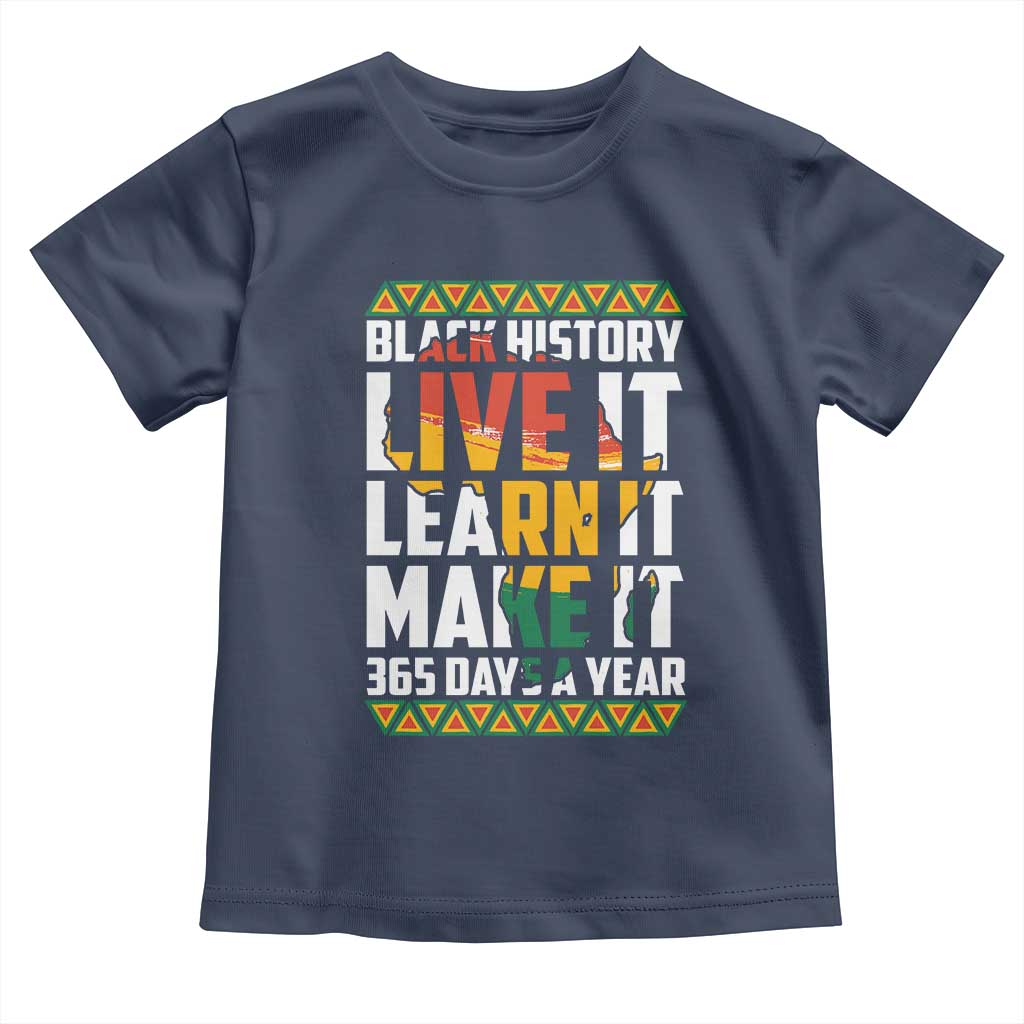 Black History Month Baby Shirt Live It Learn It Make It 365 Days A Year Kente