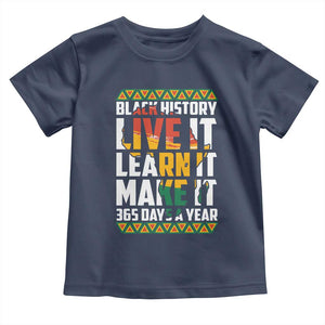 Black History Month Baby Shirt Live It Learn It Make It 365 Days A Year Kente