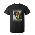 Black History Month T Shirt For Kid Live It Learn It Make It 365 Days A Year Kente