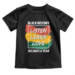 Black History Month Baby Shirt Listen Learn Love 365 Days A Year African American Pride