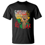 Black History Month T Shirt Freedom Is Never Given It Is Won Equal Rights Raised Fist