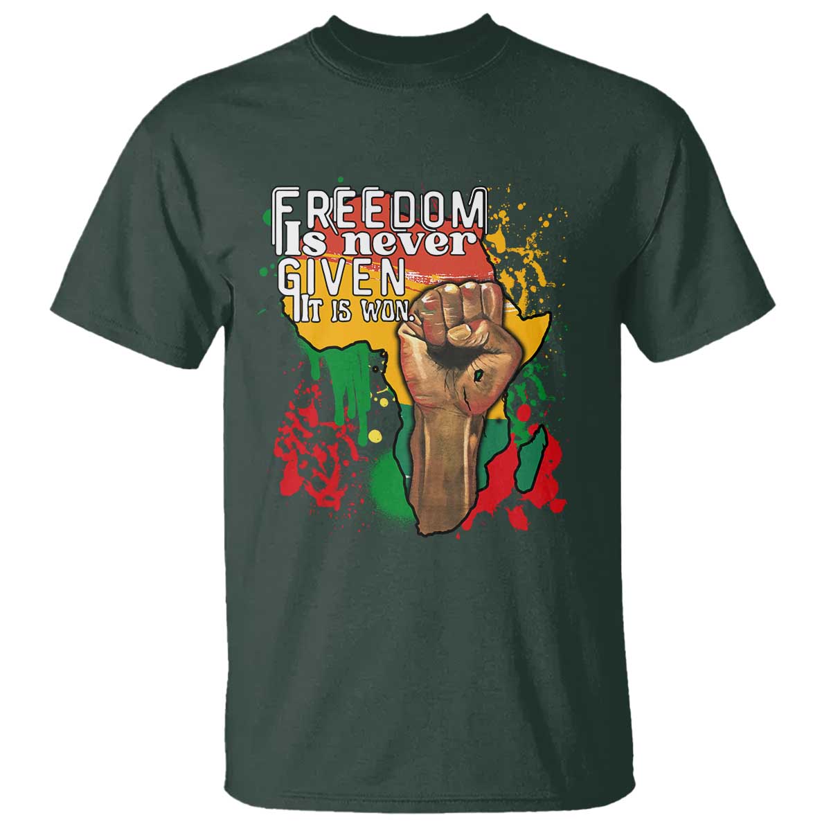 Black History Month T Shirt Freedom Is Never Given It Is Won Equal Rights Raised Fist