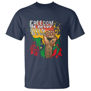 Black History Month T Shirt Freedom Is Never Given It Is Won Equal Rights Raised Fist