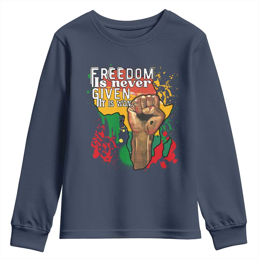 Black History Month Youth Long Sleeve Shirt Freedom Is Never Given It Is Won Equal Rights Raised Fist