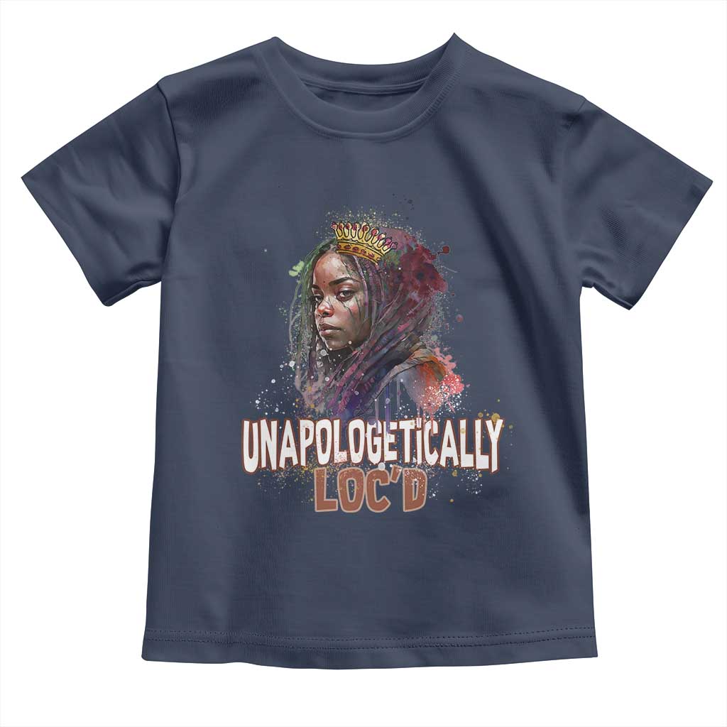 Black Locs Girl Baby Shirt Unapologetically Locd Hair Melanin Queen
