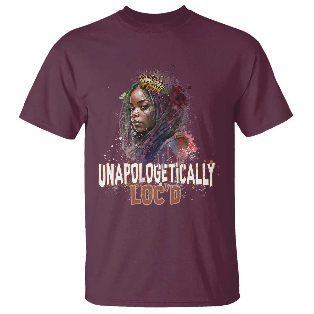 Black Locs Girl T Shirt Unapologetically Locd Hair Melanin Queen