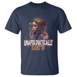 Black Locs Girl T Shirt Unapologetically Locd Hair Melanin Queen