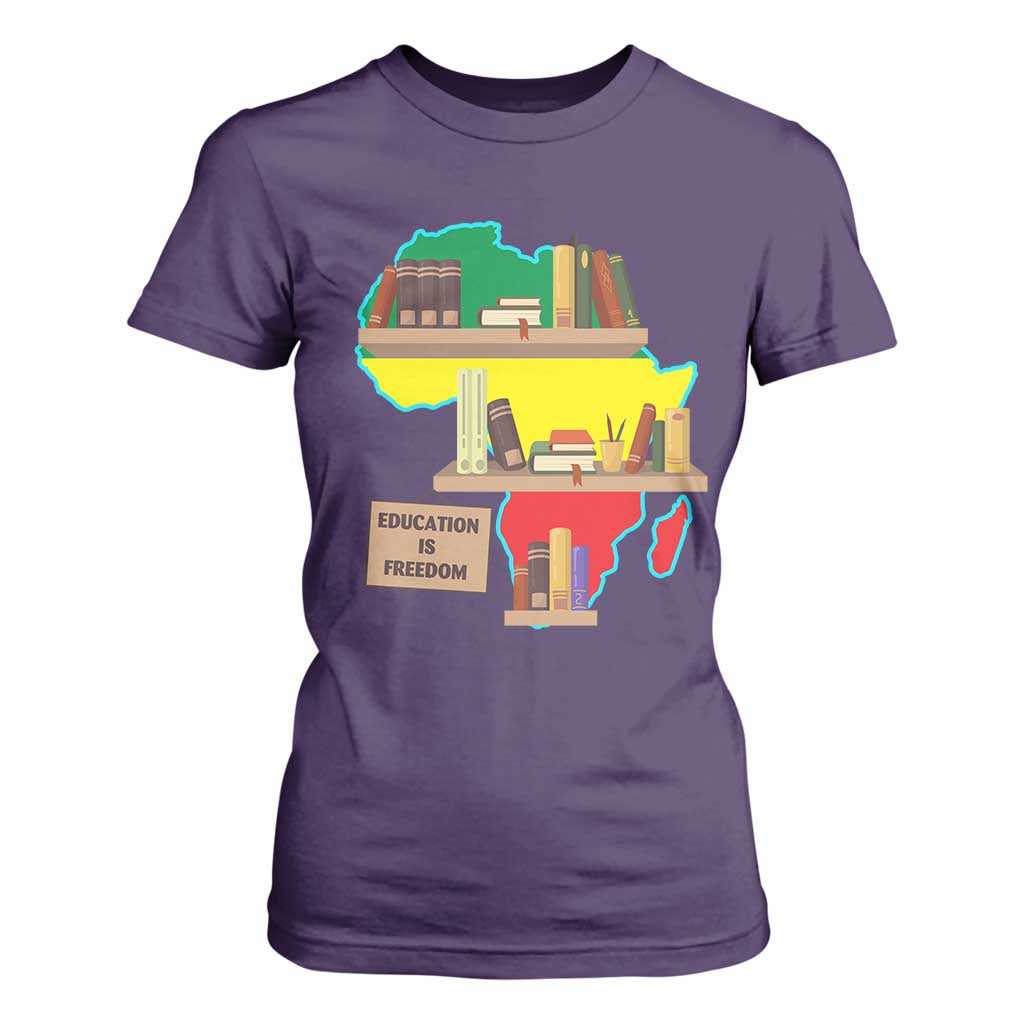 Education Is Freedom T Shirt For Women Teach Black History Educated African American