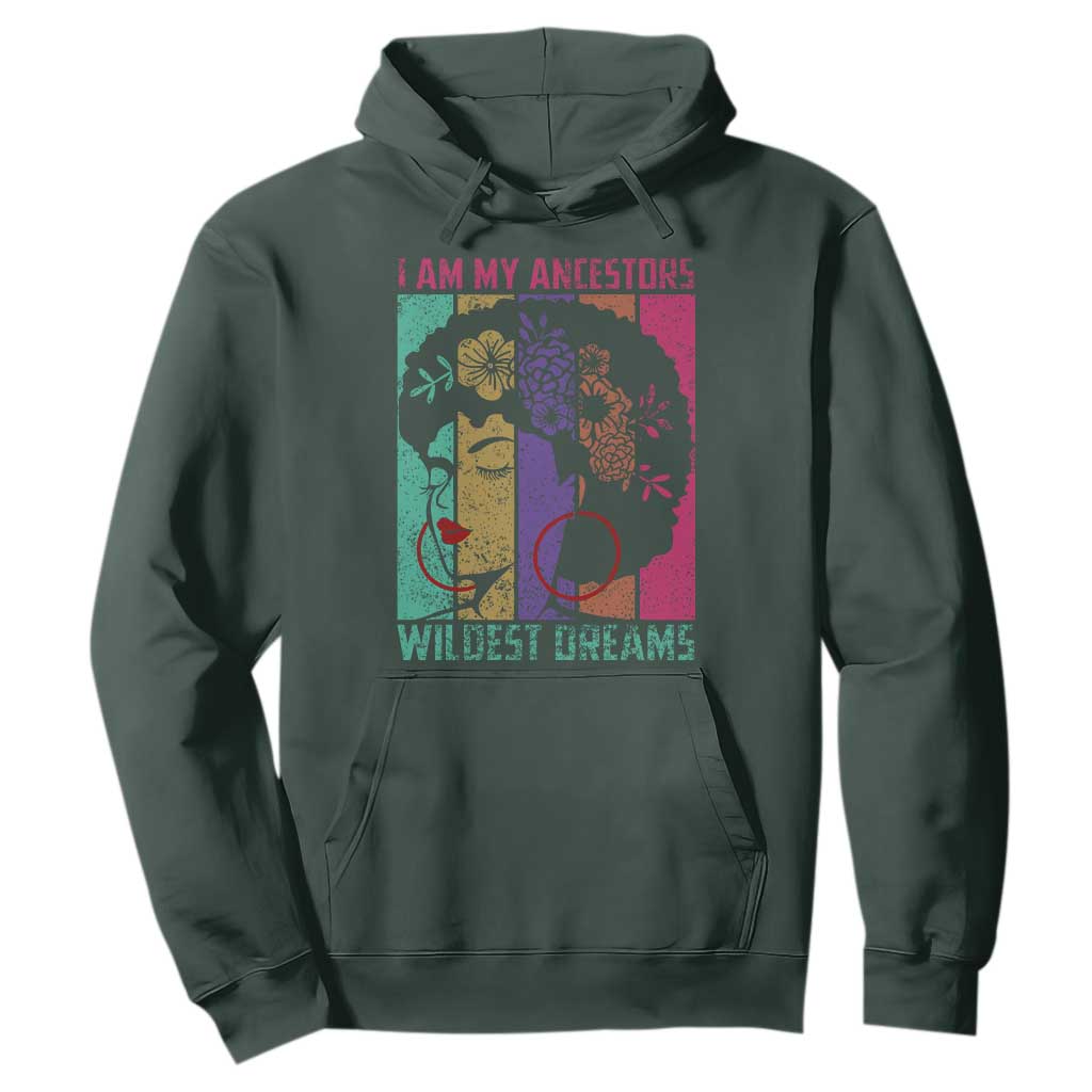 I Am My Ancestors Wildest Dreams Hoodie Black History Month Pride Retro