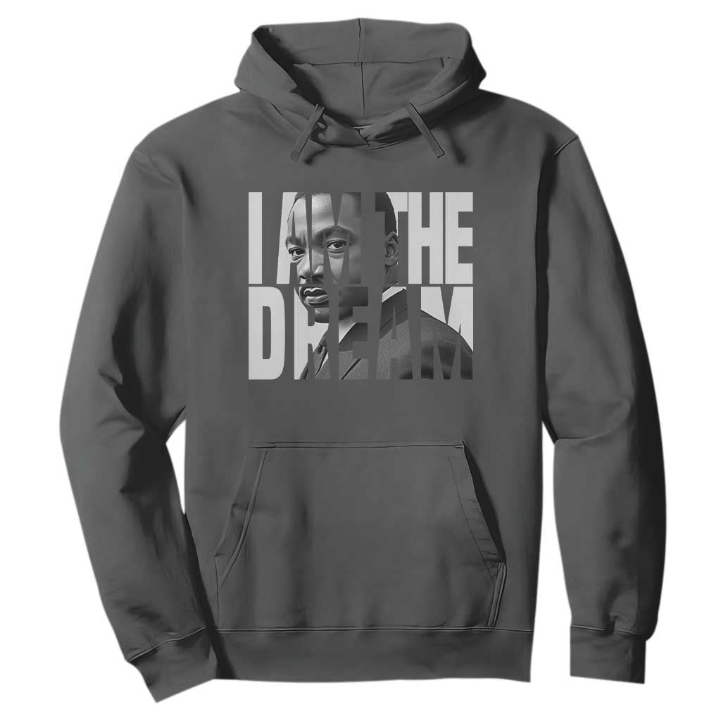 MLK Inspirational I Am The Dream Hoodie Martin Luther King Black King Power Black History Month