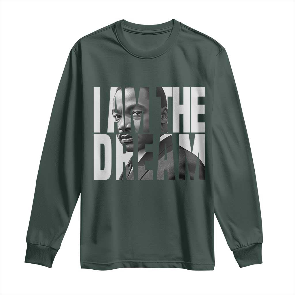 MLK Inspirational I Am The Dream Long Sleeve Shirt Martin Luther King Black King Power Black History Month