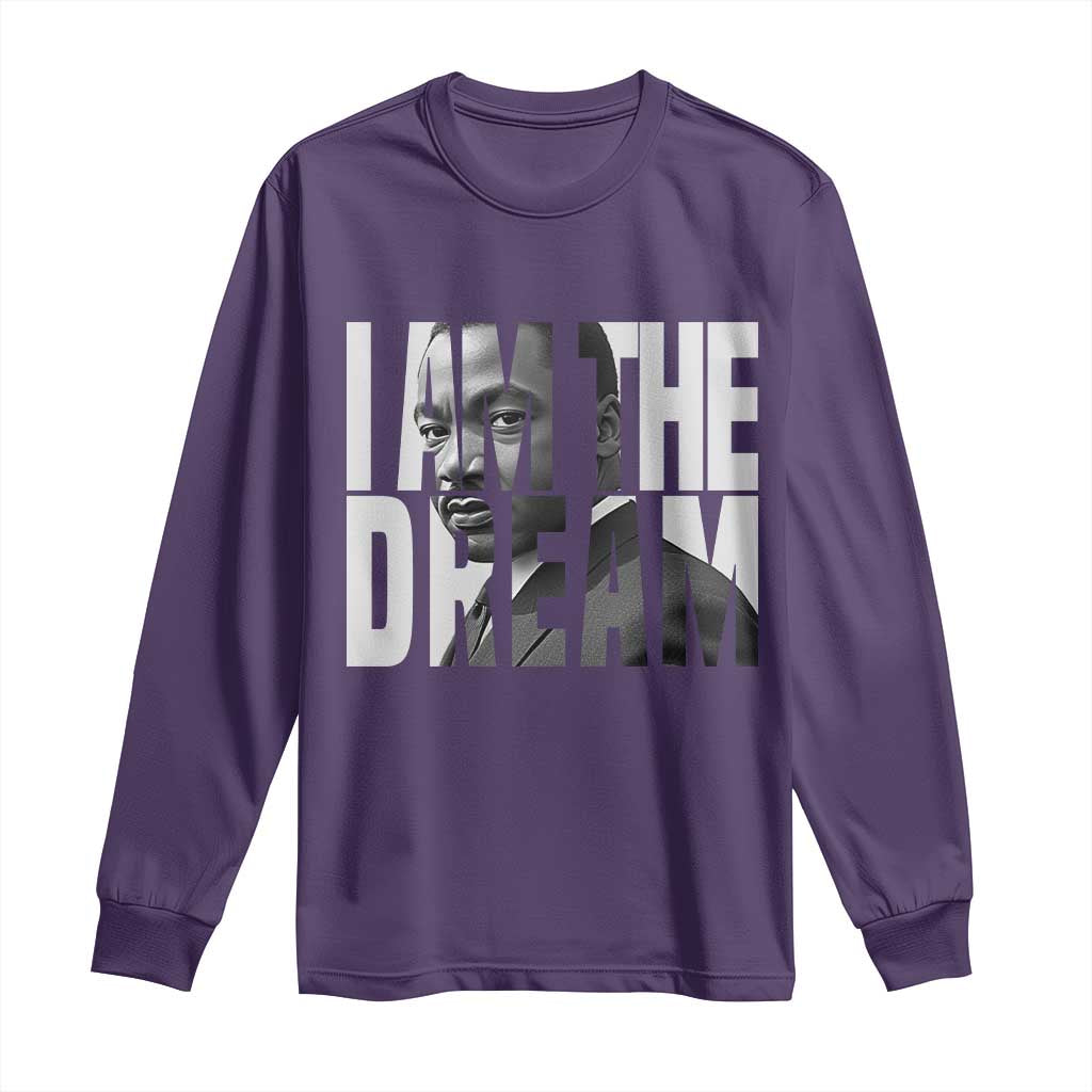 MLK Inspirational I Am The Dream Long Sleeve Shirt Martin Luther King Black King Power Black History Month