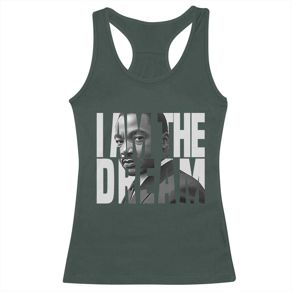MLK Inspirational I Am The Dream Racerback Tank Top Martin Luther King Black King Power Black History Month
