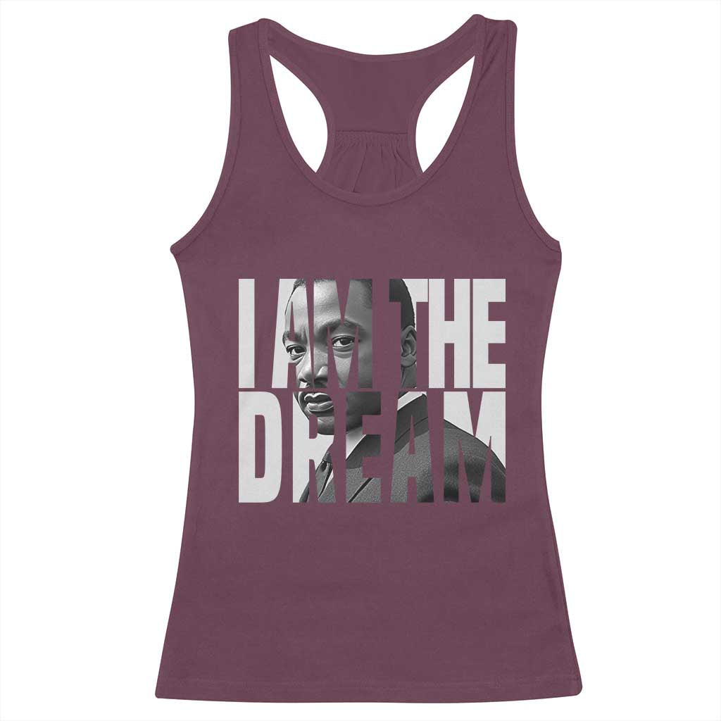 MLK Inspirational I Am The Dream Racerback Tank Top Martin Luther King Black King Power Black History Month