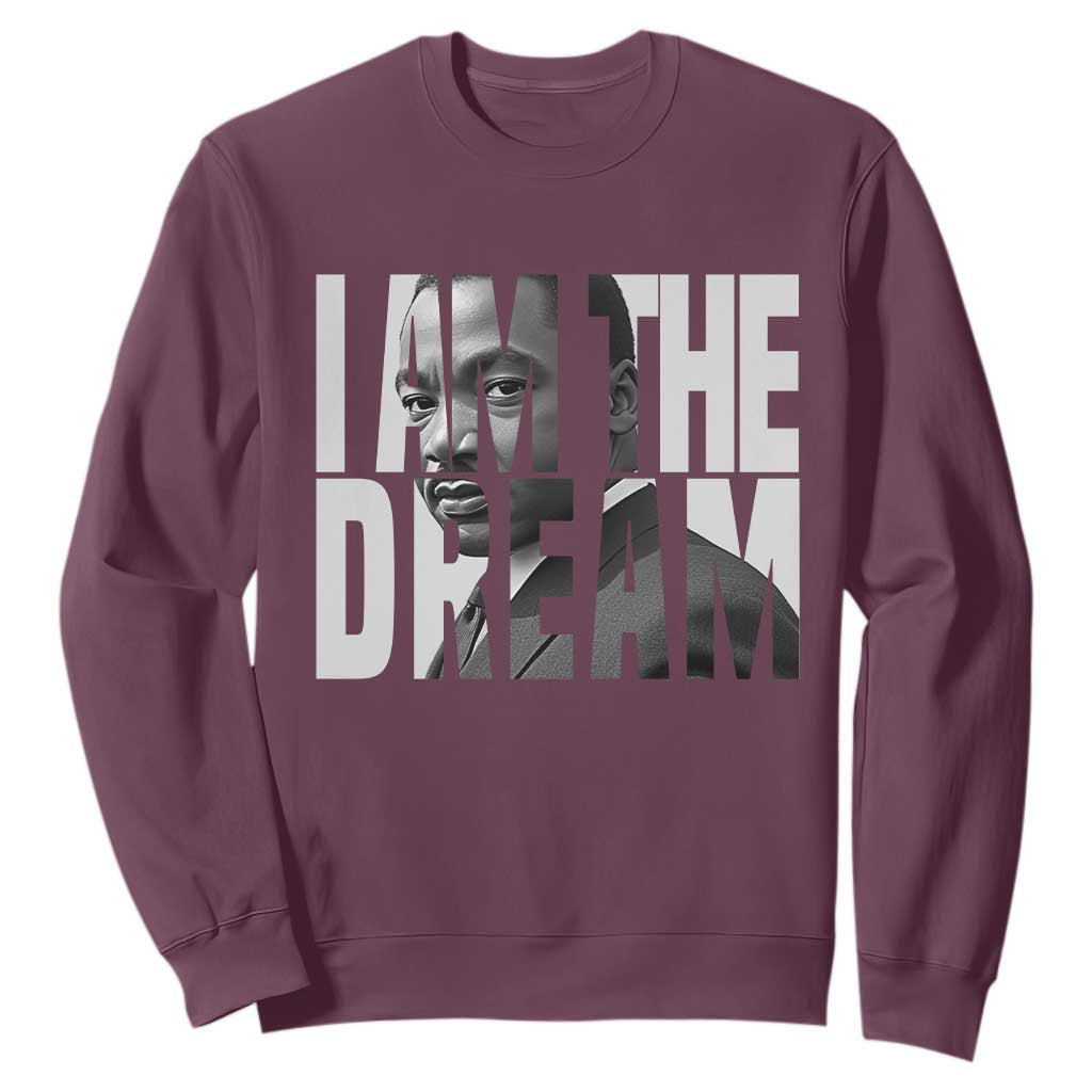 MLK Inspirational I Am The Dream Sweatshirt Martin Luther King Black King Power Black History Month