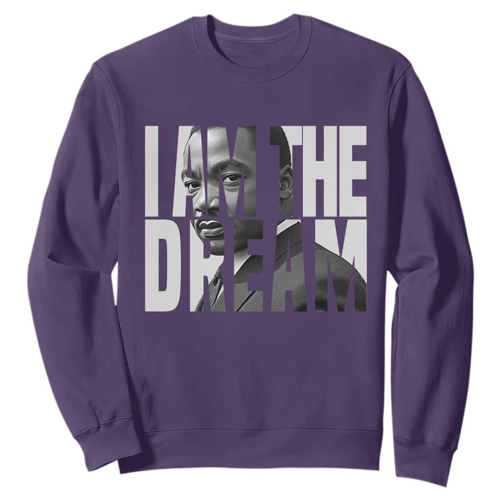 MLK Inspirational I Am The Dream Sweatshirt Martin Luther King Black King Power Black History Month