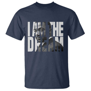 MLK Inspirational I Am The Dream T Shirt Martin Luther King Black King Power Black History Month