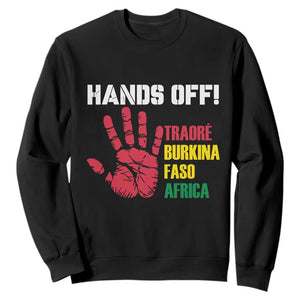 Hands Off Traoré Burkina Faso Africa Sweatshirt Liberation