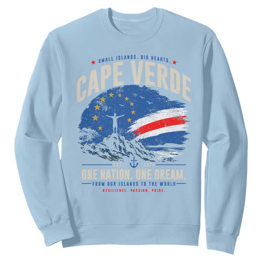 Cape Verde Small Islands Big Hearts Pride Sweatshirt Cabo Verde One Nation One Dream Distressed Flag