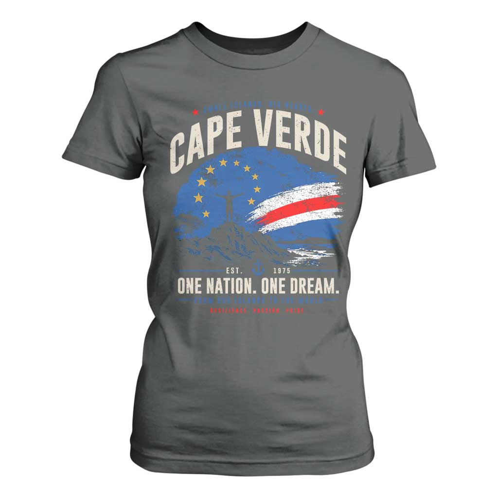 Cape Verde Small Islands Big Hearts Pride T Shirt For Women Cabo Verde One Nation One Dream Distressed Flag