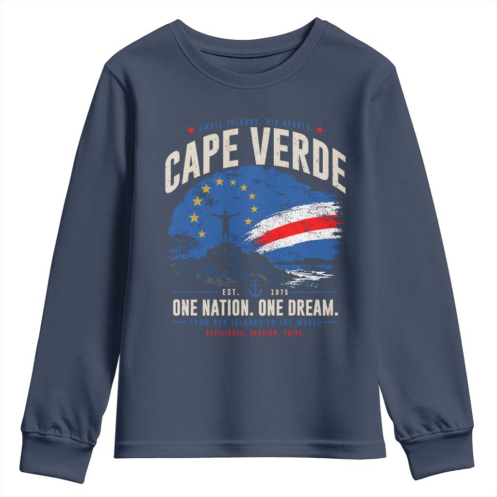 Cape Verde Small Islands Big Hearts Pride Youth Sweatshirt Cabo Verde One Nation One Dream Distressed Flag