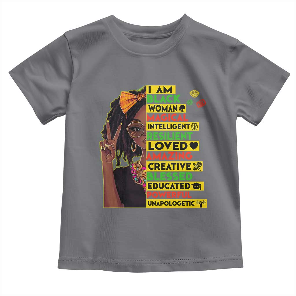 I Am Black Woman With Locd Toddler T Shirt African Pride Black History Month